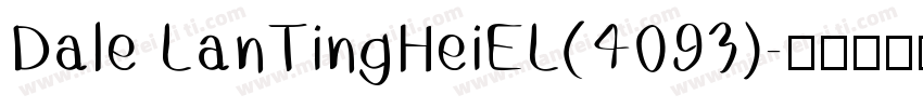 Dale LanTingHeiEL(4093)字体转换
